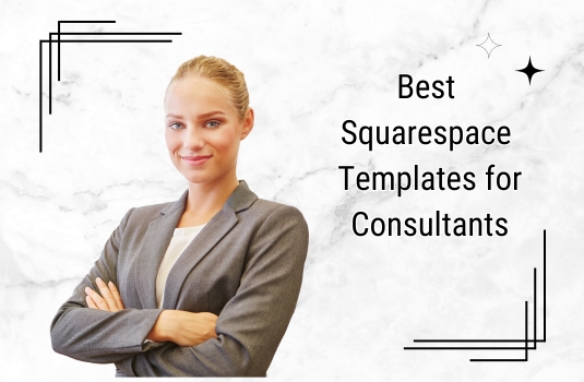15 Best Squarespace Templates for Consultants | WSS
