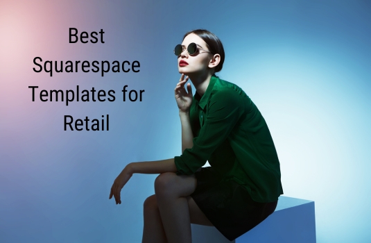 6 Best Squarespace Retail Website Templates 2026 | WSS