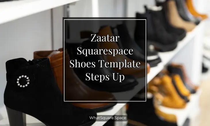 Zaatar Squarespace Shoes Template Steps Up
